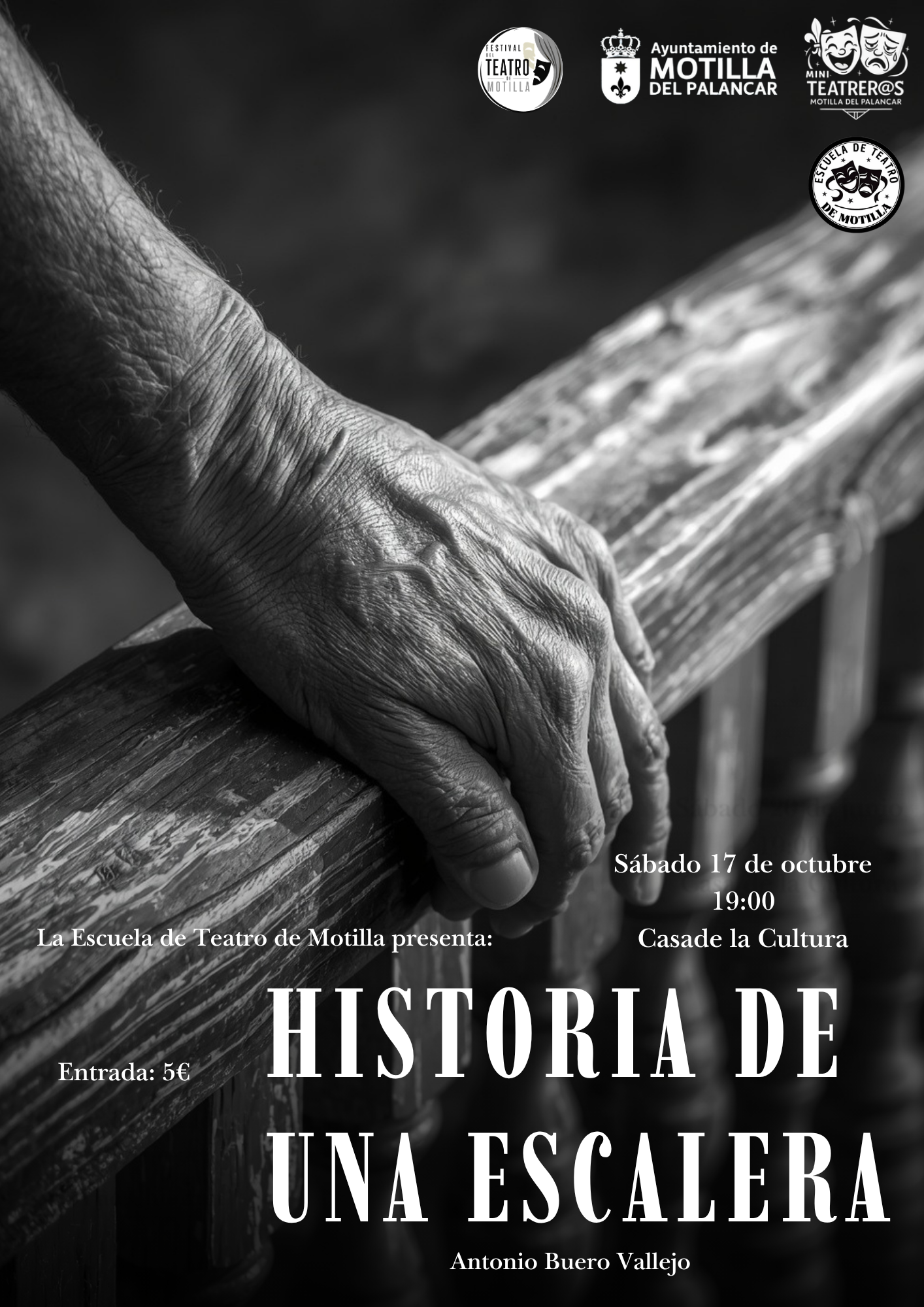 Cartel de la obra Historia de Una Escalera, de Antonio Buero Vallejo, interpretada por La Escuela de Teatro de Motilla